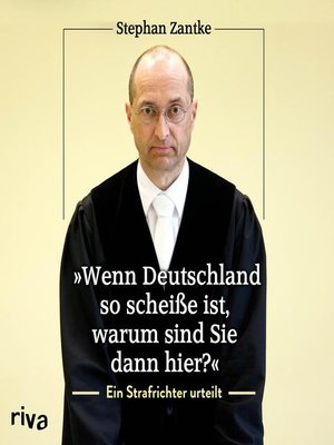 cover image of "Wenn Deutschland so scheiße ist, warum sind Sie dann hier?"